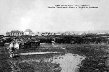 Iconographie - Sion - Hôtel de l'Océan et des Pins et la chapelle vue des dunes