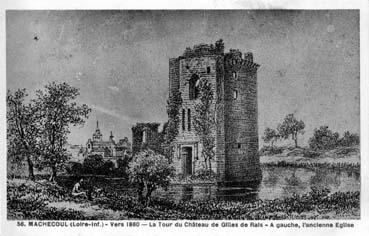 Iconographie - La tour du château de Gilles de Rais - A gauche, l'ancienne église