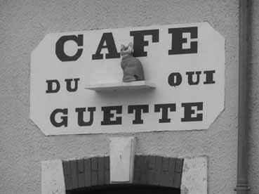 Iconographie - Enseigne du café "Le chat qui Guette" avant restauration