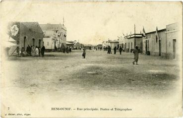 Iconographie - Beni-Ounif - Rue principale, Postes et Télégraphes