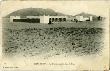 Iconographie - Beni-Ounif - Le bureau arabe dans le Ksar