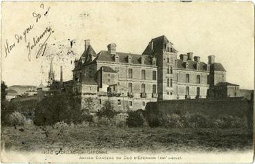 Iconographie - Ancien château du duc d'Epernon (XVIe siècle)