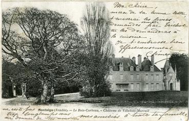 Iconographie - Le Bois-Corbeau - Château de Monsieur Villebois-Mareuil