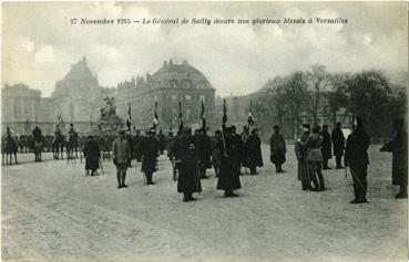 Iconographie - 27 novembre 1915, le Général de Sailly décore nos glorieux blessés à Versailles