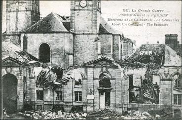 Iconographie - Bombardement de Verdun - Environs de la cathédrale - Le séminaire