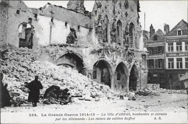 Iconographie - La ville d'Arras bombardée et détruite