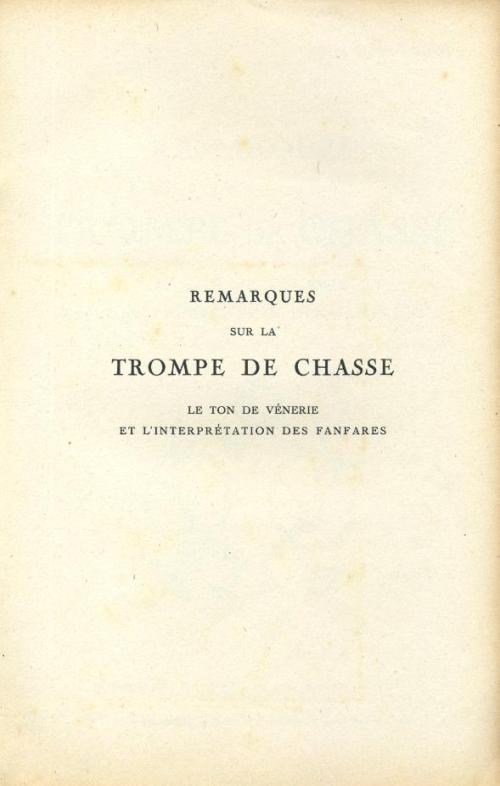 Partition - Remarques sur la Trompe de chasse le ton de vénerie et l'interprétation des fanfares (Titre)  + 1 page vierge 