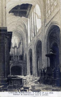 Iconographie - L'église bombardée 29 mars 1918 - Intérieur de Saint Gervais