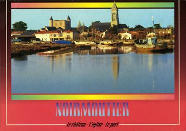 Iconographie - Noirmoutier - Le château - L'église - Le port