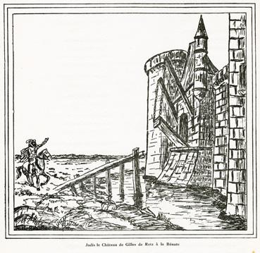 Iconographie - Jadis le château de Gilles de Retz à la Bénate, de Berthe Riboulleau-Margotton