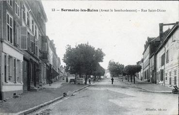 Iconographie - Avant le bombardement - Rue Saint-Dizier