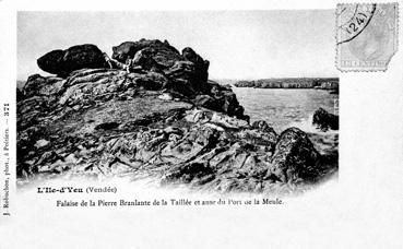 Iconographie - Falaise de la Pierre Branlante de la Taillée et vue du port de la Meule