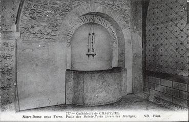 Iconographie - Cathédrale de Chartres - Notre-Dame sous Terre - Puits des Saints-Forts