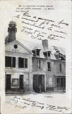 Iconographie - Vic-sur-Aisne bombardé - La mairie