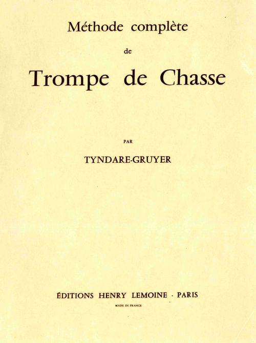 Partition - Méthode complète de Trompe de Chasse par Tyndare Gruyer - 1 de couverture et 1 page vierge