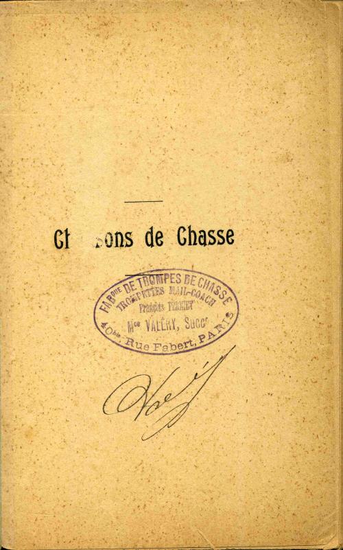 Partition - Chansons de chasse - Page intérieure - Tampon "Fabrique de Trompes de Chasse Trompette Mailcoach François Périnet-Mce Valéry, succr 40 rue Fabert, Paris"