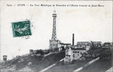 Iconographie - La tour métallique de Fourvière et l'ancien couvent de Jésus-Marie