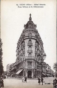 Iconographie - Hôtel Astoria - Rues Wilson et G. Clemenceau