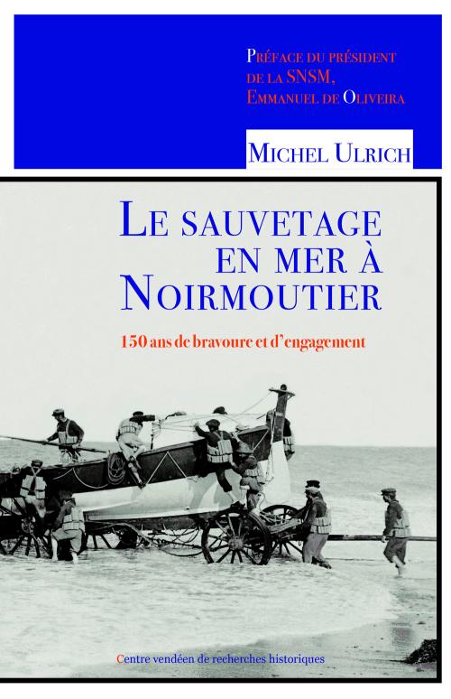 Iconographie - Editions du CVRH - Le sauvetage en mer à Noirmoutier