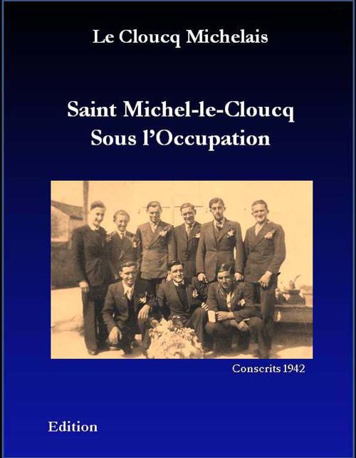 Iconographie - Couverture de Saint-Michel sous l'occupation