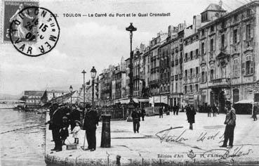 Iconographie - Toulon - Le Carré du port et le quai Cronstadt