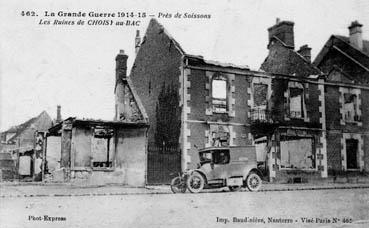 Iconographie - La grande guerre 1914-15 - Près de Soisson - Les ruines de Choisy au Bac