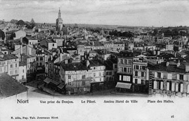 Iconographie - Vue prise du Donjon. Le pilori. Ancien hôtel de Ville. Place des Halles