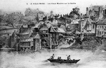 Iconographie - Le vieux Mans - Les vieux moulins sur la Sarthe