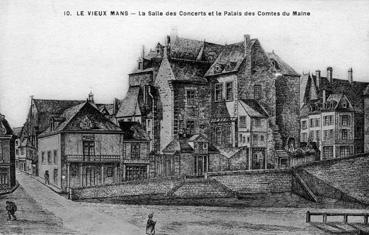 Iconographie - Le vieux Mans - La salle des concerts et le palais des Comtes du Mans